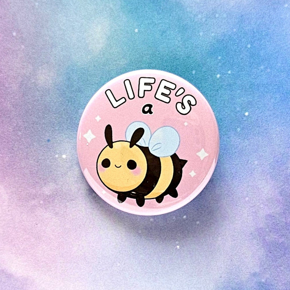 Life's a Bee Button